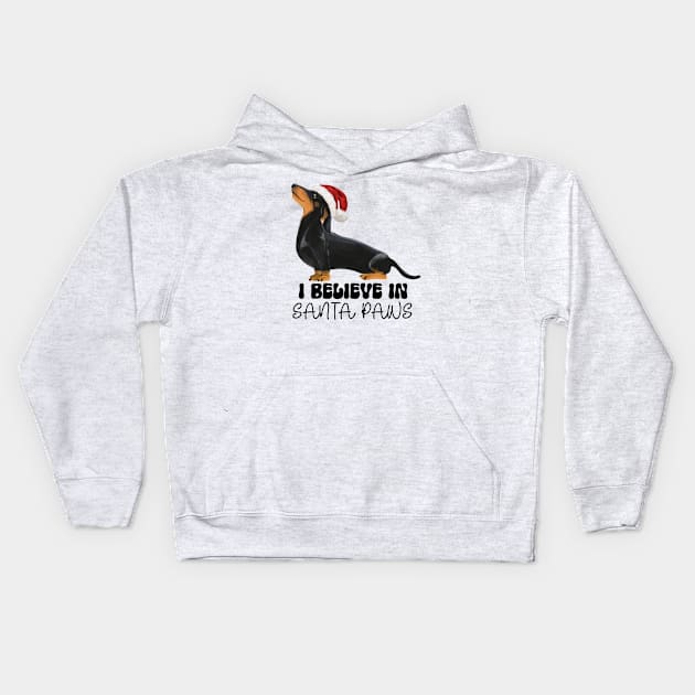 Dachshund I Believe in Santa Paws - Black and Tan Kids Hoodie by Curio Pop Relics